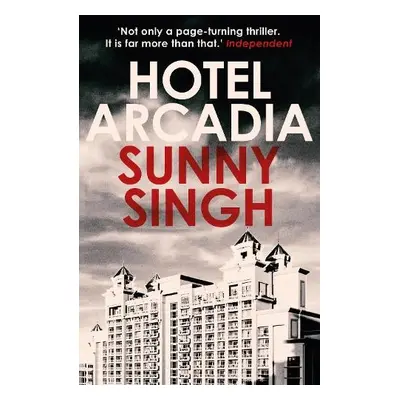 Hotel Arcadia - Singh, Sunny