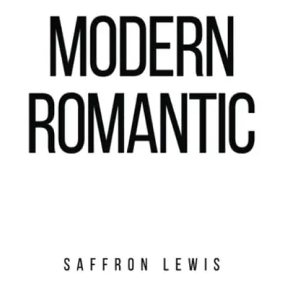 Modern Romantic - Lewis, Saffron