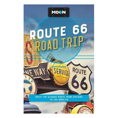 Moon Route 66 Road Trip (Fourth Edition) - Dunham, Jessica