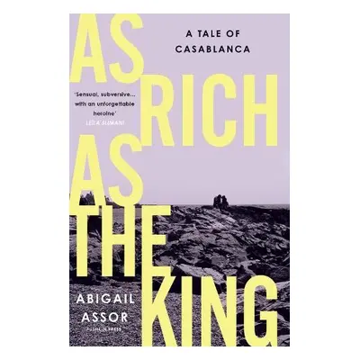 As Rich as the King - Assor, Abigail