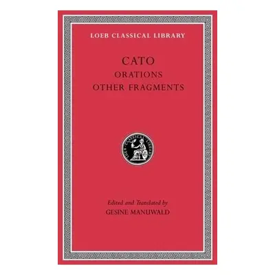 Orations. Other Fragments - Cato