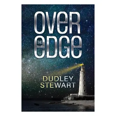 Over the Edge - Stewart, Dudley