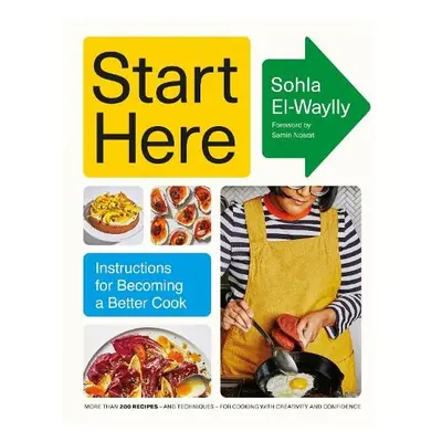 Start Here - El-Waylly, Sohla