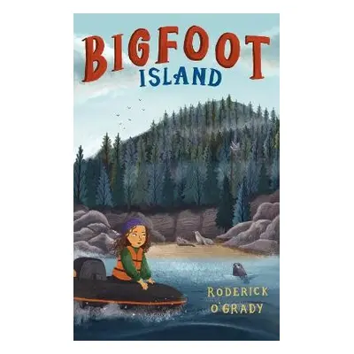 Bigfoot Island - O'Grady, Roderick