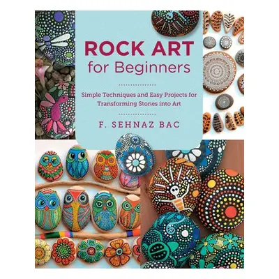 Rock Art for Beginners - Bac, F. Sehnaz