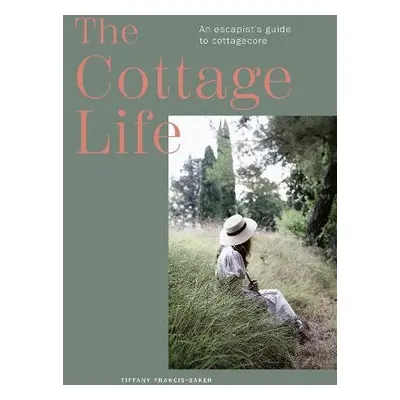 Cottage Life - Francis-Baker, Tiffany