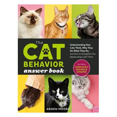 Cat Behavior Answer Book, 2nd Edition - Moore, Arden