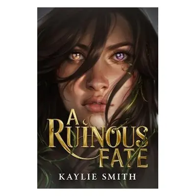 Ruinous Fate - Smith, Kaylie