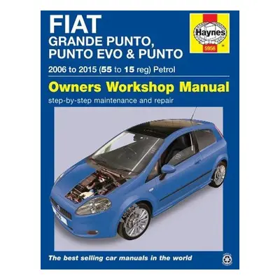 Fiat Grande Punto, Punto Evo and Punto Petrol (06 - 15) Haynes Repair Manual - Randall, Martynn