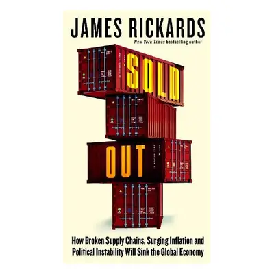 Sold Out - Rickards, James