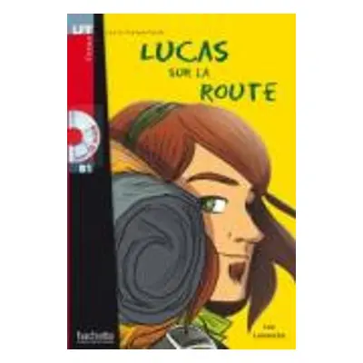 Lucas sur la route - Livre a audio online - Lamarche, Caroline