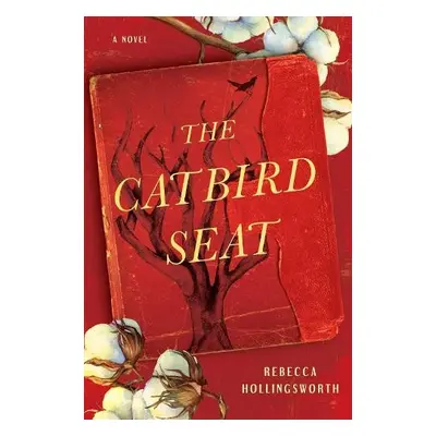 Catbird Seat - Hollingsworth, Rebecca