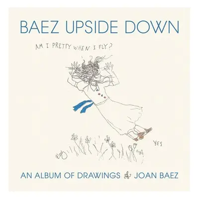 Am I Pretty When I Fly? - Baez, Joan