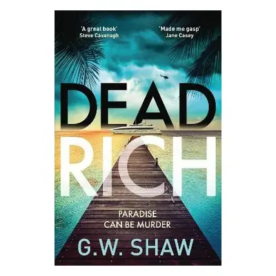 Dead Rich - Shaw, G W