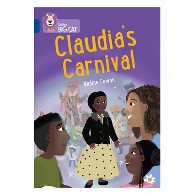 Claudia’s Carnival - Cowan, Nadine