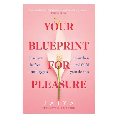 Your Blueprint for Pleasure - Jaiya