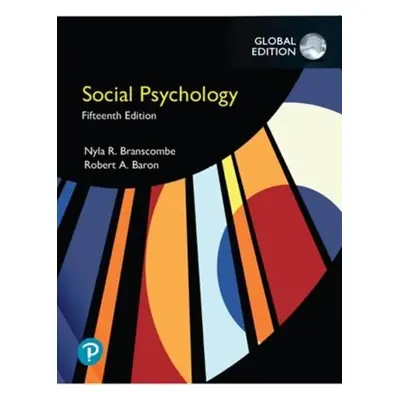 Social Psychology, Global Edition - Branscombe, Nyla a Baron, Robert