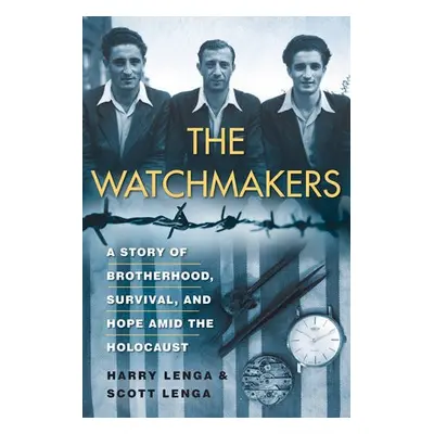 Watchmakers - Lenga, Harry a Lenga, Scott