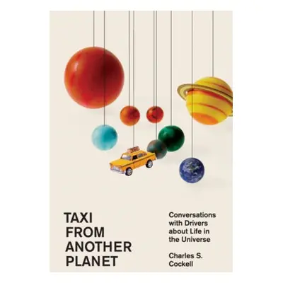 Taxi from Another Planet - Cockell, Charles S.