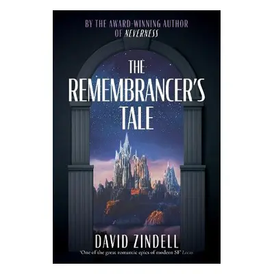 Remembrancer’s Tale - Zindell, David