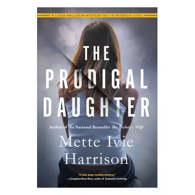 Prodigal Daughter - Harrison, MetteIvie