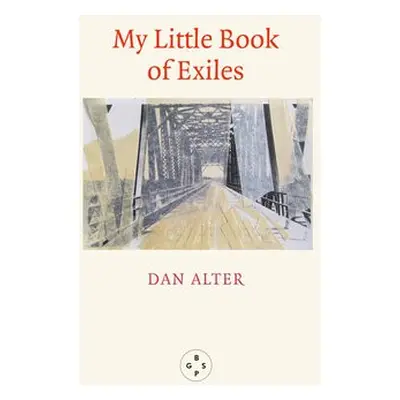 My Little Book Of Exiles - Alter, Dan