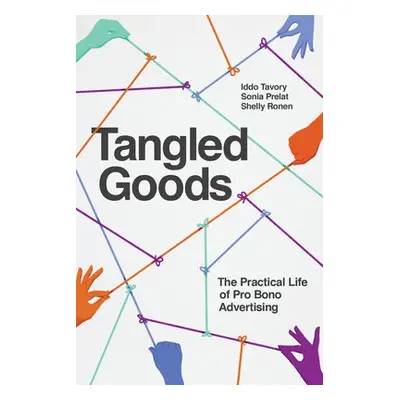 Tangled Goods - Tavory, Iddo a Prelat, Sonia a Ronen, Shelly