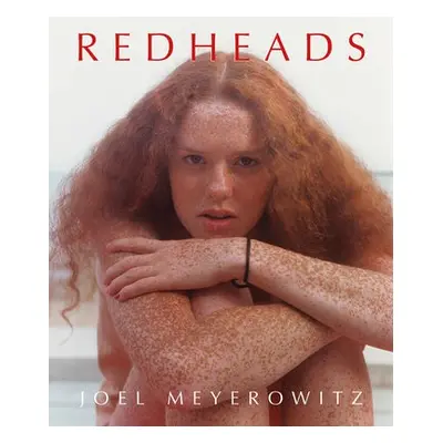 Joel Meyerowitz: Redheads - Meyerowitz, Joel