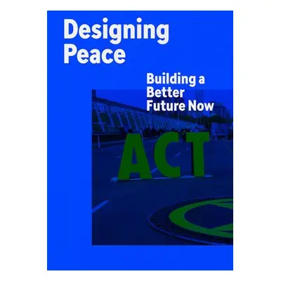 Designing Peace