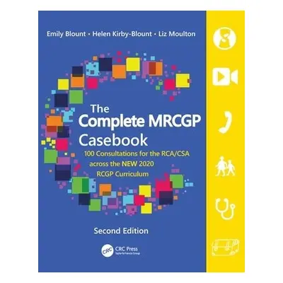 Complete MRCGP Casebook - Blount, Emily (GP Training Programme Director, Oxford, UK) a Kirby-Blo