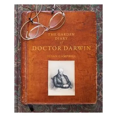 Garden Diary of Doctor Darwin - Campbell, Susan