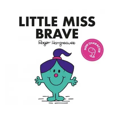 Little Miss Brave - Hargreaves, Adam