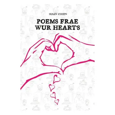 Poems Frae Wur Hearts - Cohen, Susan