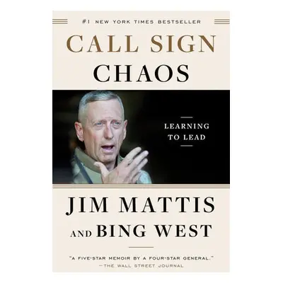 Call Sign Chaos - Mattis, Jim