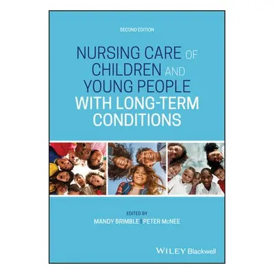 Nursing Care of Children and Young People with Long-Term Conditions