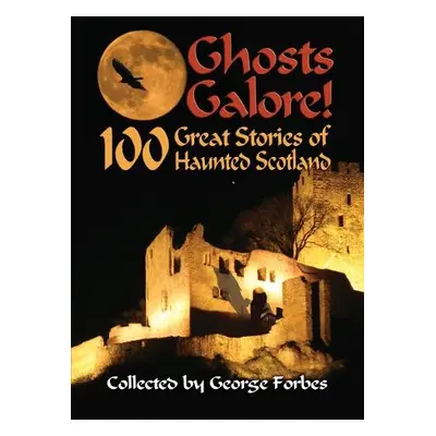 Ghosts Galore! - Forbes, George