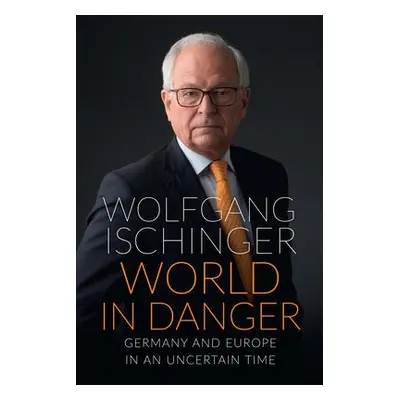 World in Danger - Ischinger, Wolfgang