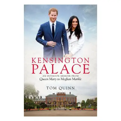 Kensington Palace - Quinn, Tom