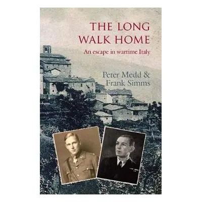 Long Walk Home - Medd, Peter a Simms, Frank