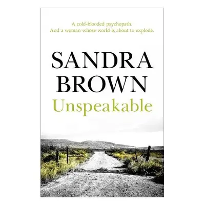 Unspeakable - Brown, Sandra