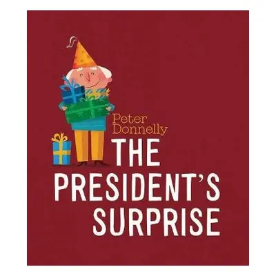 President's Surprise - Donnelly, Peter