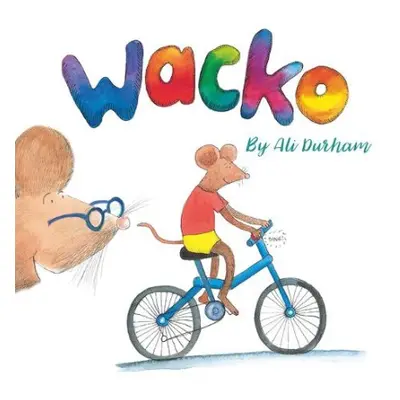 Wacko! - Durham, Ali