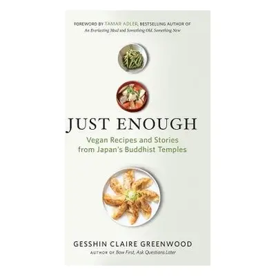 Just Enough - Greenwood, Gesshin Claire