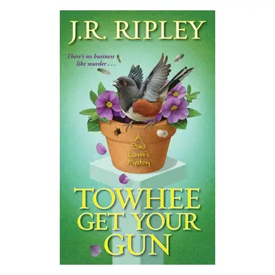 Towhee Get Your Gun - Ripley, J.R.