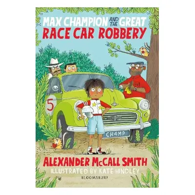 Max Champion and the Great Race Car Robbery - McCall Smith, Alexander