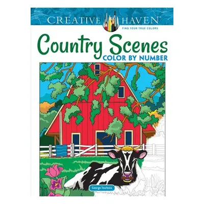 Creative Haven Country Scenes Color by Number - Toufexis, George