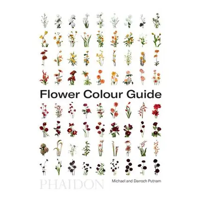 Flower Colour Guide - Putnam, Taylor a Putnam, Michael