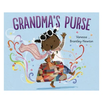 Grandma's Purse - Brantley-Newton, Vanessa