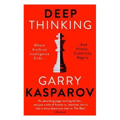 Deep Thinking - Kasparov, Garry