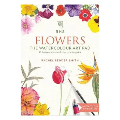 RHS Flowers The Watercolour Art Pad - Pedder-Smith, Rachel